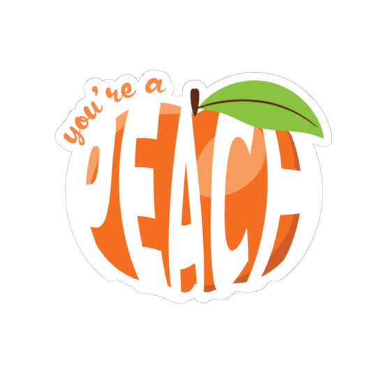 You're a Peach Funny Fruit Sticker | Cute Pun Vinyl Laptop & Journal Decal