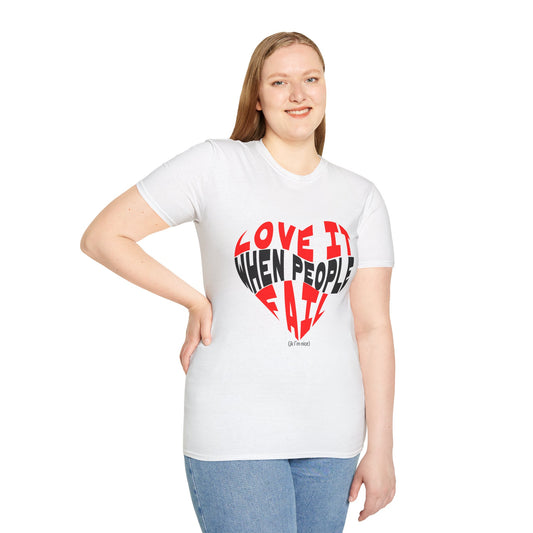Love It When People Fail Funny Sarcastic T-Shirt | Ironic Graphic Tee