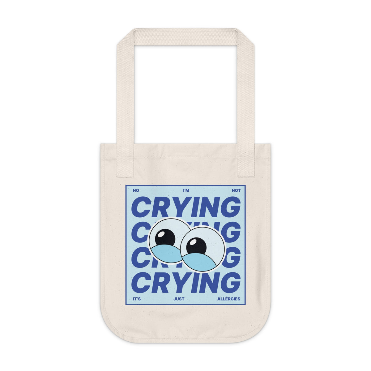 "I'm Not Crying" Funny Allergy Humor Tote Bag | Organic Cotton Canvas Bag