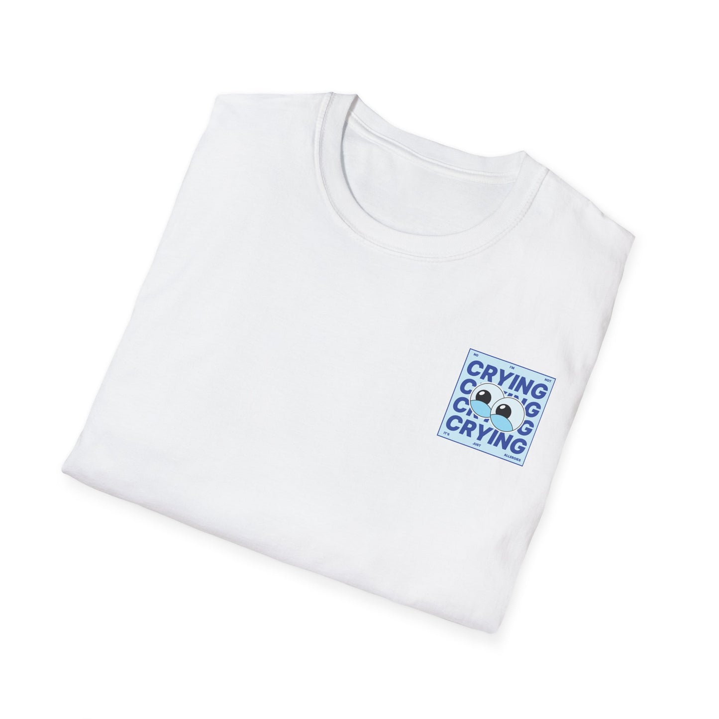 Crying Eyes Graphic T-Shirt | Funny Allergy Humor Double-Sided Streetwear Tee