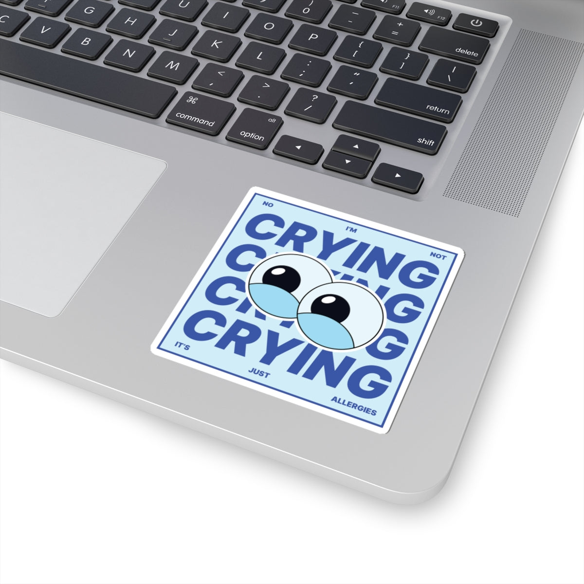 Funny Allergy Humor Sticker | No I'm Not Crying Teary Eyes Vinyl Laptop Decal
