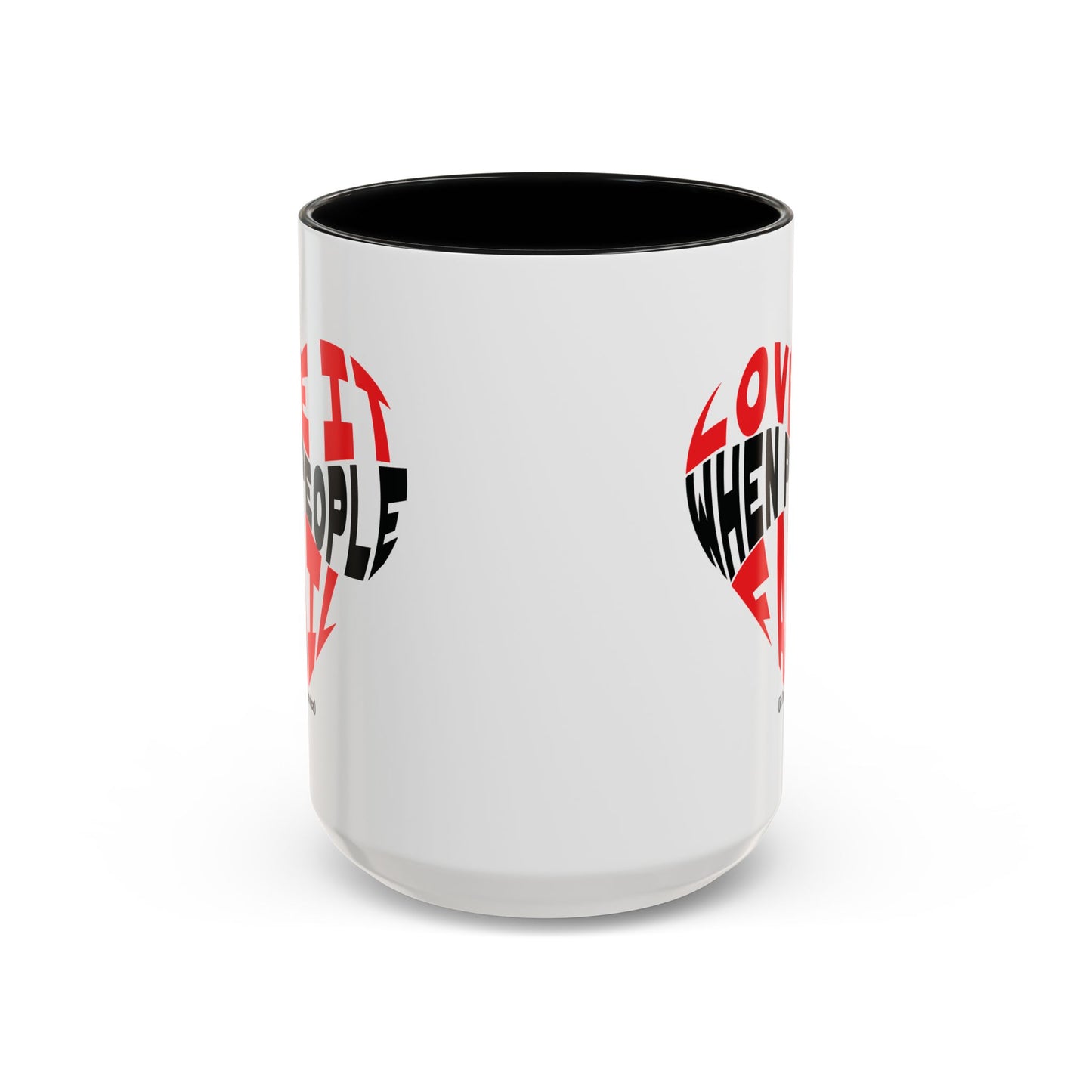 Funny Sarcastic Heart Coffee Mug | Love It When People Fail (jk) Accent Mug