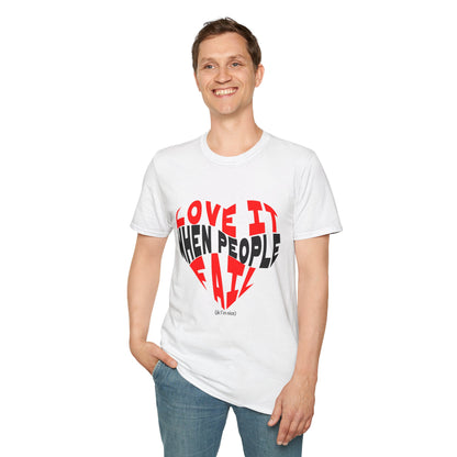 Love It When People Fail Funny Sarcastic T-Shirt | Ironic Graphic Tee