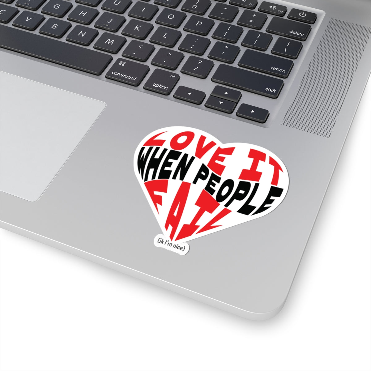 Love It When People Fail Funny Heart Sticker | Ironic Sarcastic Vinyl Decal