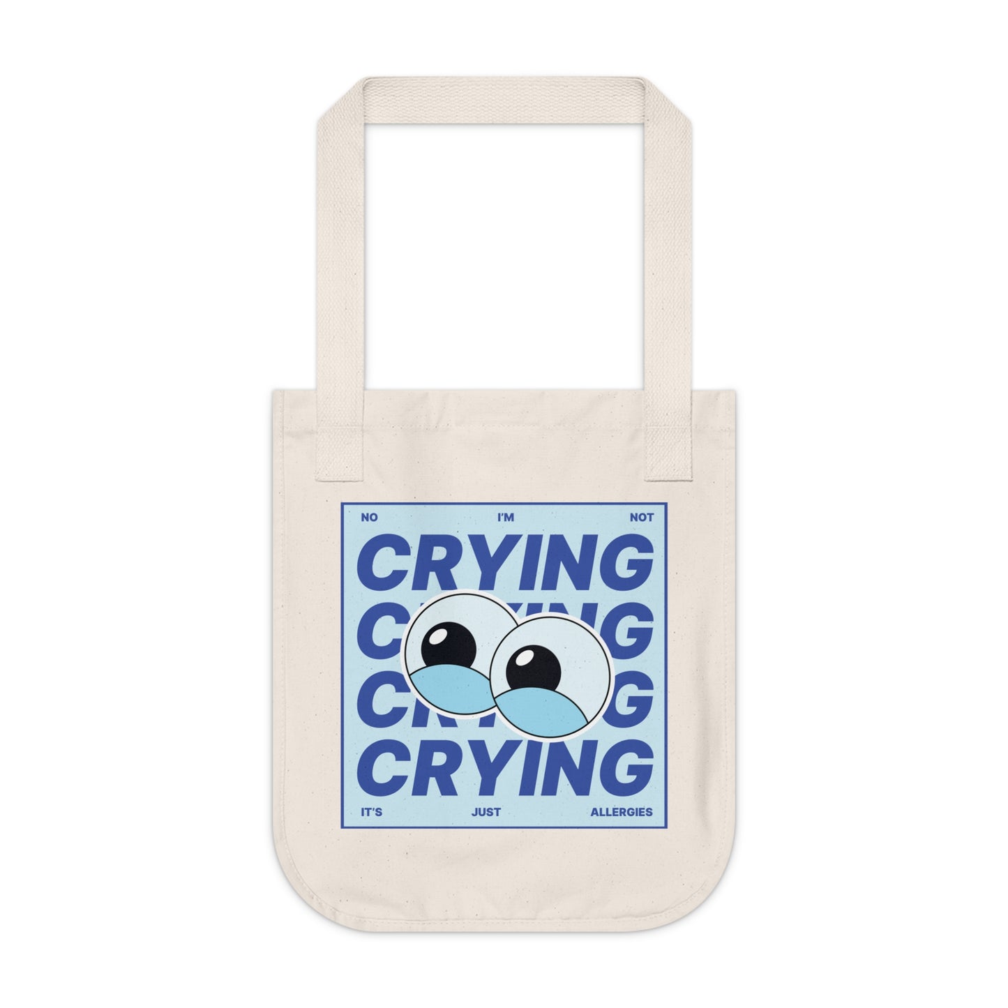 "I'm Not Crying" Funny Allergy Humor Tote Bag | Organic Cotton Canvas Bag