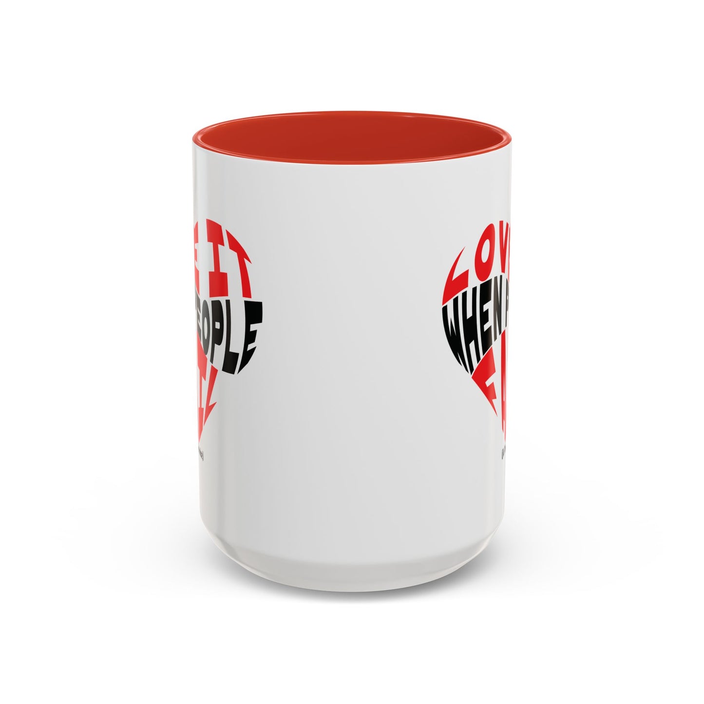 Funny Sarcastic Heart Coffee Mug | Love It When People Fail (jk) Accent Mug
